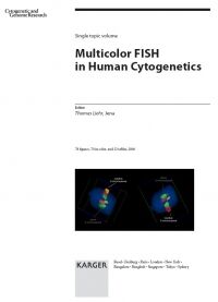 T Liehr (Ed.) Special Issue: Multicolor-FISH in Human Cytogenetics, Cytogenet Genome Res. 2006;114(3-4)